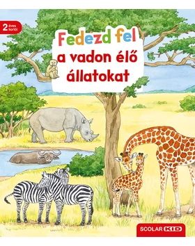 Fedezd fel a vadon élő állatokat