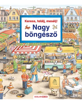 Keress, találj, mesélj! Nagy böngésző