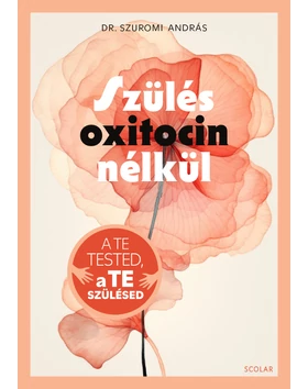 Szülés oxitocin nélkül