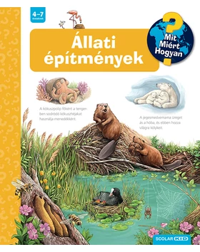 Állati építmények – Mit? Miért? Hogyan? (75.)