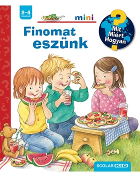 Finomat eszünk – Mit? Miért? Hogyan? Mini (77.)