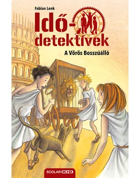 A Vörös Bosszúálló (Idődetektívek 4.) 3. kiadás