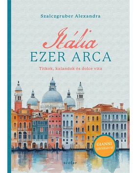 Itália ezer arca – Titkok, kalandok és dolce vita
