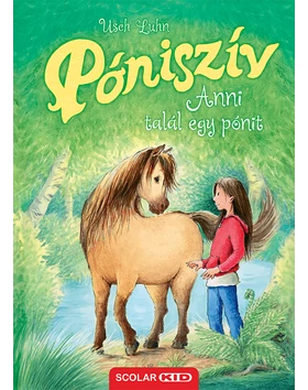 Anni talál egy pónit (Póniszív 1.)