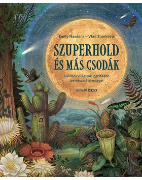 Szuperhold és más csodák