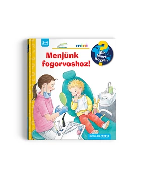 Menjünk fogorvoshoz! – Mit? Miért? Hogyan? Mini (66.)