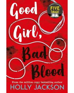 Good Girl, Bad Blood (A Good Girl's Guide to Murder Book 2)