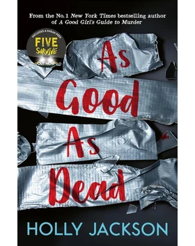 As Good As Dead (A Good Girl's Guide To Murder Book 3)