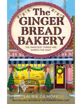 The Gingerbread Bakery (Dream Harbor Series, Book 5)