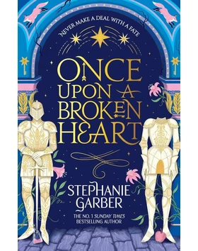 Once Upon A Broken Heart (Book 1)