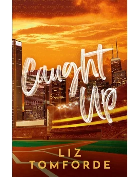 Caught Up (Windy City Series, Book 3)