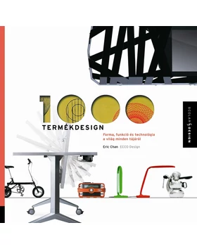 1000 termékdesign – Forma, funkció és technológia a világ minden tájáról