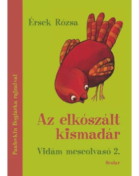 Az elkószált kismadár – Vidám meseolvasó 2.