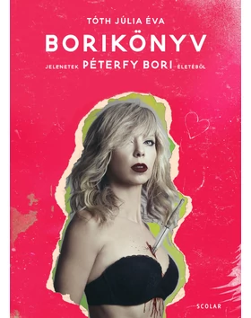 Borikönyv – Jelenetek Péterfy Bori életéből