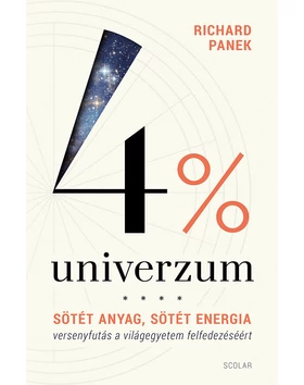 4% univerzum – Sötét anyag, sötét energia – versenyfutás a világegyetem felfedezéséért (2. kiadás)