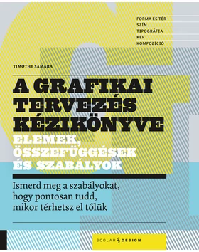 A grafikai tervezés kézikönyve – Elemek, összefüggések és szabályok