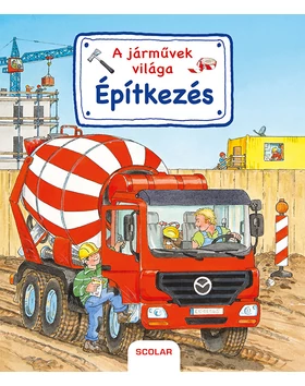 A járművek világa – Építkezés