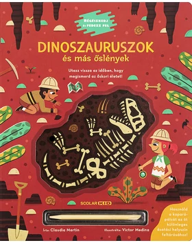 Dinoszauruszok és más őslények – Régészkedj és fedezz fel!