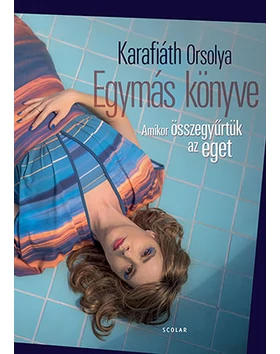 Egymás könyve - Amikor összegyűrtük az eget