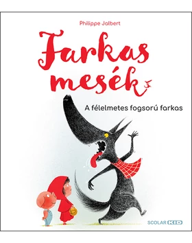 Farkasmesék – A félelmetes fogsorú farkas