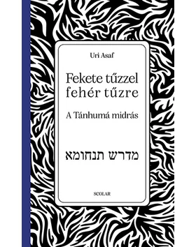 Fekete tűzzel fehér tűzre: a Tánhumá midrás