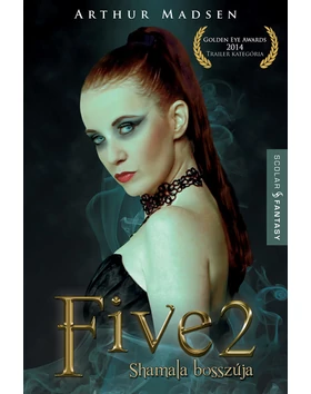 FIVE 2 – Shamala bosszúja