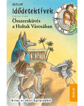 Összeesküvés a Holtak Városában (Idődetektívek 1.)