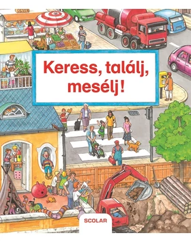 Keress, találj, mesélj!