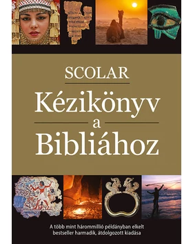 SCOLAR Kézikönyv a Bibliához (3., átdolgozott kiadás)