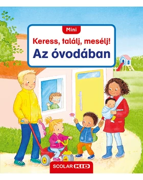 Mini Keress, találj, mesélj! Az óvodában