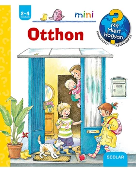 Otthon – Mit? Miért? Hogyan? Mini (24.)