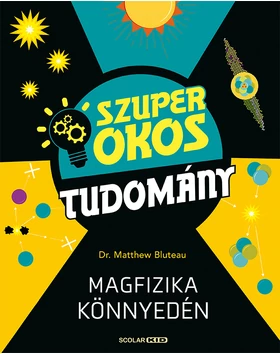 Magfizika könnyedén (Szuper okos tudomány)