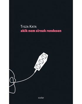Akik nem sírnak rendesen, pszichopróza, próza, Tisza Kata