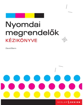 Nyomdai megrendelők kézikönyve