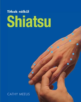 Shiatsu (Titkok nélkül)