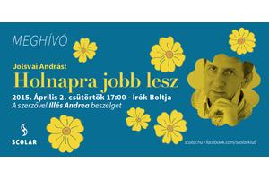 Jolsvai András könyvbemutatója április 2-án az Írók Boltjában
