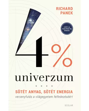 4% univerzum – Sötét anyag, sötét energia – versenyfutás a világegyetem felfedezéséért (3. kiadás)