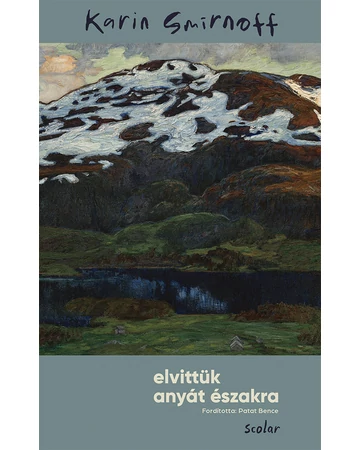 Elvittük anyát északra (e-könyv)