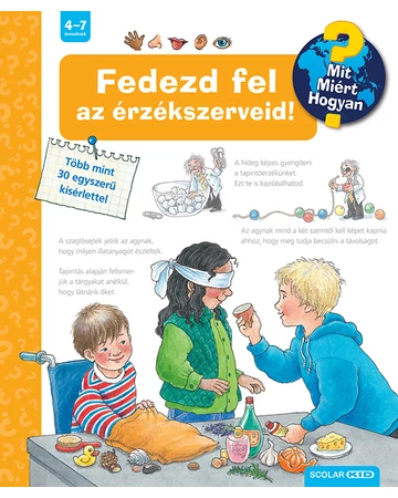 Fedezd fel az érzékszerveid! (2. kiadás) – Mit? Miért? Hogyan? (23.)