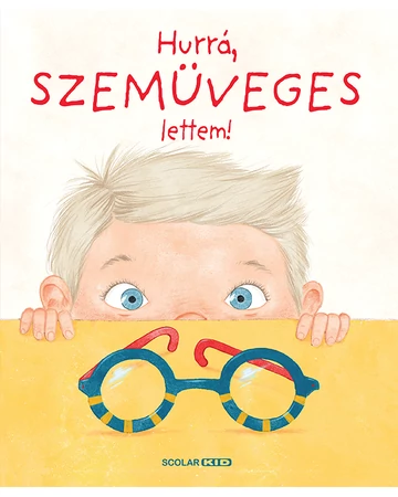 Hurrá, szemüveges lettem!