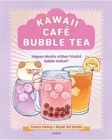 Kawaii Café Bubble Tea – Hogyan készíts otthon frissítő bubble tea-ket?