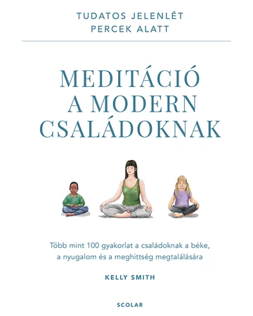 Meditáció a modern családoknak