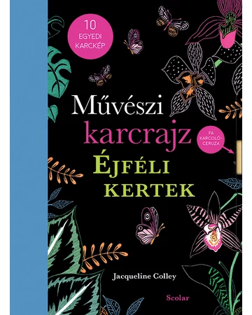 Művészi karcrajz – Éjféli kertek