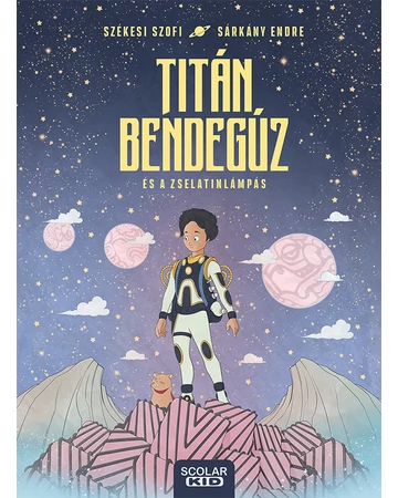 Titán Bendegúz és a zselatinlámpás