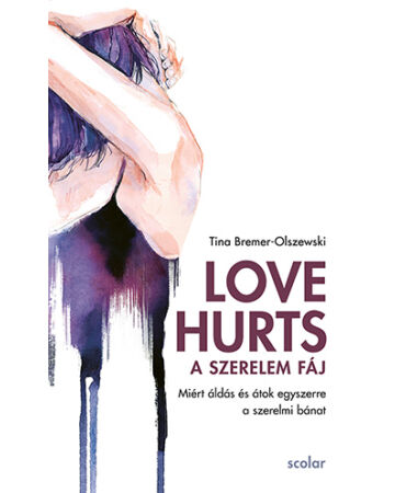 Love Hurts – A szerelem fáj