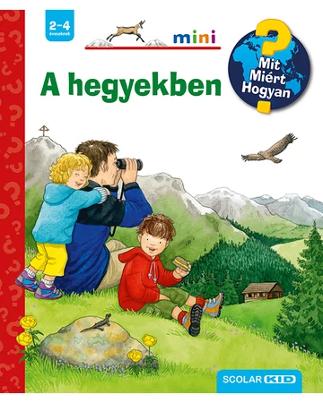 A hegyekben – Mit? Miért? Hogyan? Mini (14.)