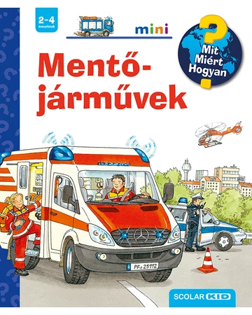 Mentőjárművek – Mit? Miért? Hogyan? Mini (34.)