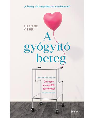 A gyógyító beteg - Orvosok és ápolók történetei – „A beteg, aki megváltoztatta az életemet"