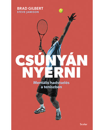 Csúnyán nyerni - Mentális hadviselés a teniszben (e-könyv)