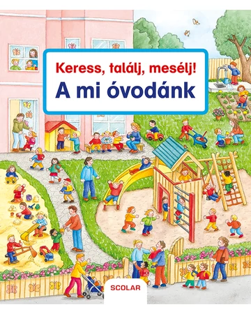 Keress, találj, mesélj! A mi óvodánk